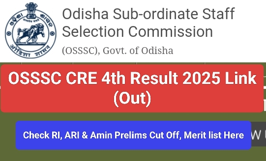 Sarkari Result OSSSC CRE IV Prelims Results 2025 Link