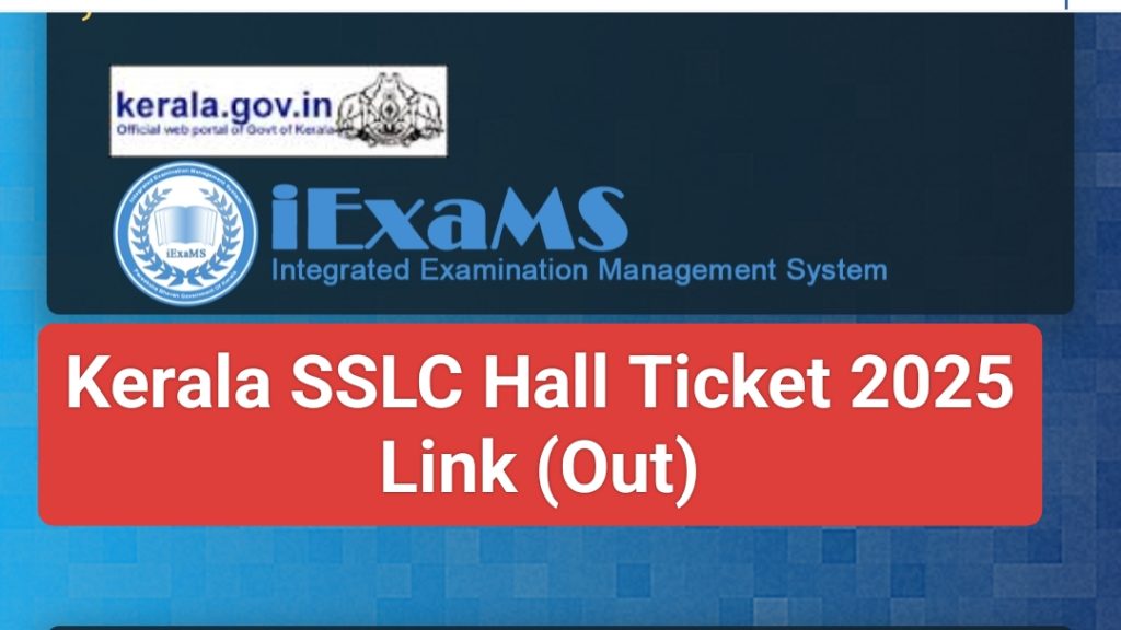 Kerala SSLC Hall Ticket 2025 Download Link 