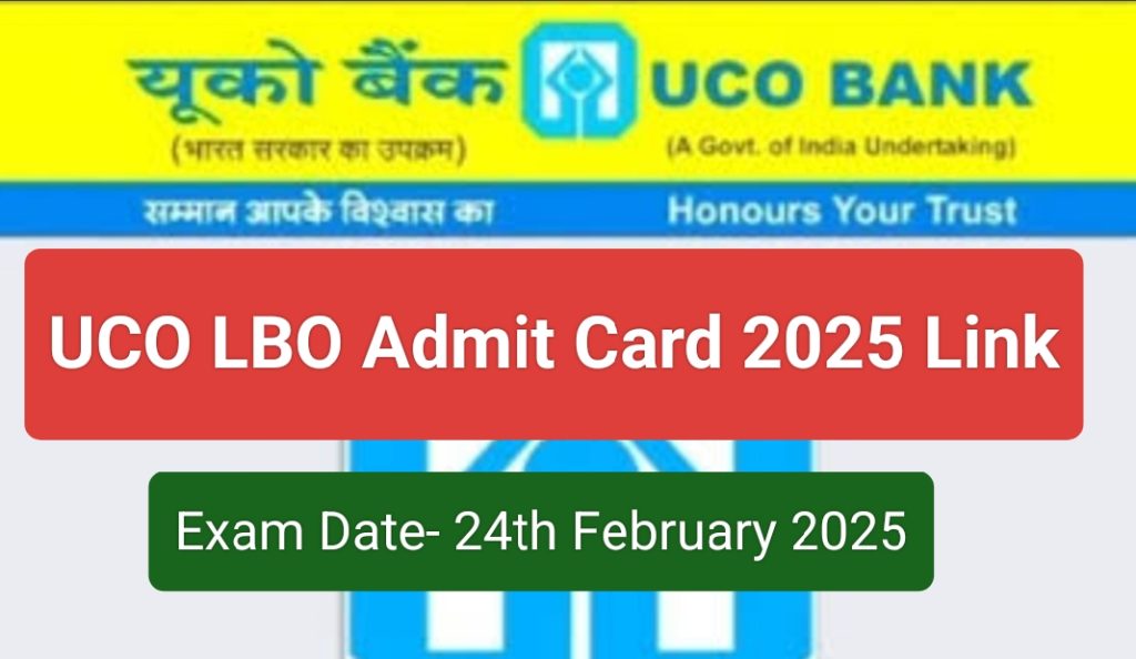 UCO Bank LBO Admit Card 2025 Download Link 